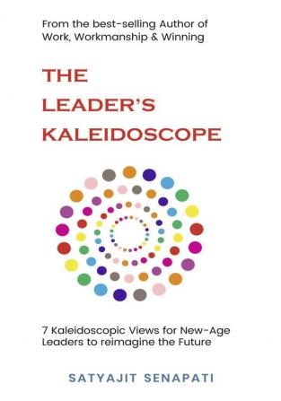 The Leader’s Kaleidoscope