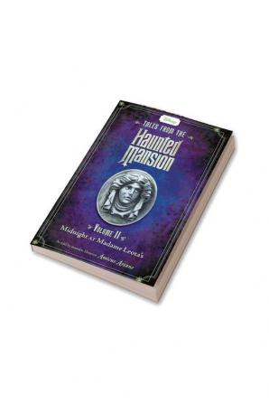 Disney : Tales from the Haunted Mansion : Midnight at Madame Leota's : Volume II