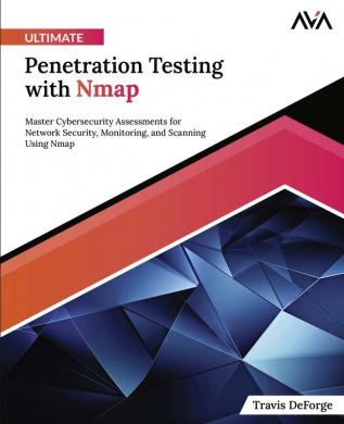 Ultimate Penetration Testing with Nmap