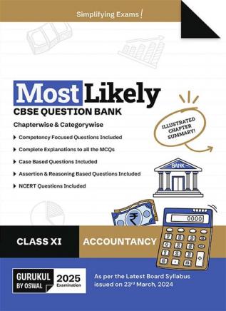 Gurukul By Oswal Accountancy Most Likely Cbse Question Bank For Class 11 Exam 2025 - Chapterwise & Categorywise, Competency Focused Qs, Ncert Qs, Case, Assertion & Reasoning