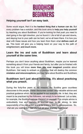 Buddhism for Beginners: No-nonsense Guide to True Self Discovery Mindfulness and Developing a Zen Mind