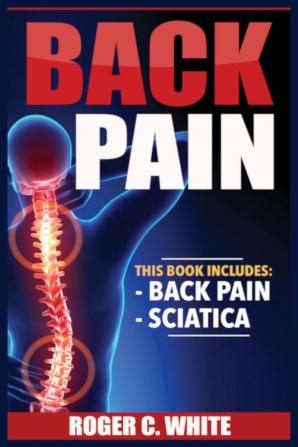 Back Pain: Back Pain Sciatica