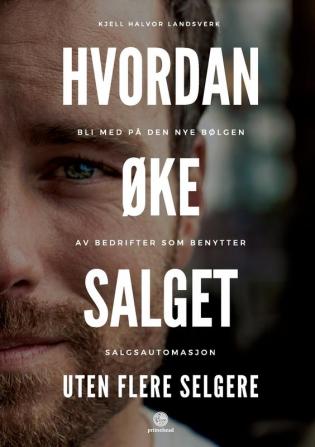 Hvordan Øke Salget Uten Flere Selgere