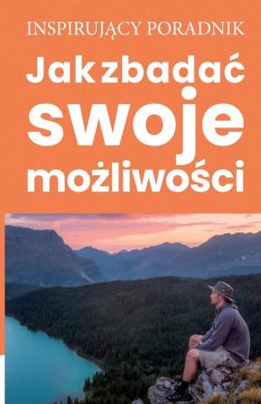 Jak zbadac swoje możliwości