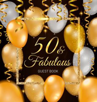 50th Birthday Guest Book: Keepsake Memory Journal for Men and Women Turning 50 - Hardback with Black and Gold Themed Decorations & Supplies Personalized Wishes Sign-in Gift Log Photo Pages