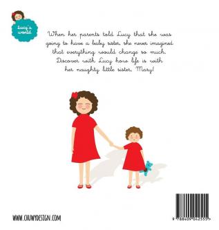 My little sister: An illustrated book about new siblings: 3 (Lucy's World)