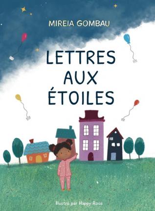 Lettres aux Étoiles (Children's Picture Books: Emotions Feelings Values and Social Habilities (Teaching Emotional Intel)