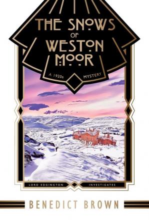 The Snows of Weston Moor: A 1920s Christmas Mystery: 8 (Lord Edgington Investigates...)