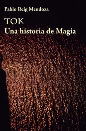 Tok: Una historia de Magia