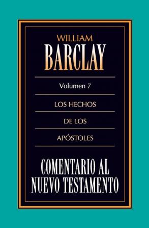 Comentario Al N.T. Vol. 07 Hechos (Comentario Al Nuevo Testamento)