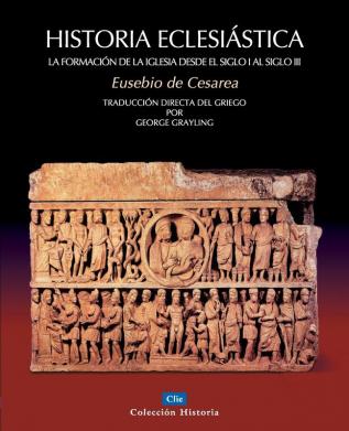 Historia Eclesiastica (Coleccion Historia)