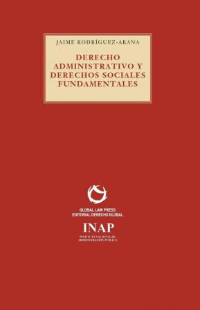 Derecho Administrativo y derechos sociales fundamentales (Serie Roja)