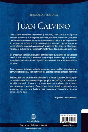 Juan Calvino/ John Calvin: El reformador de Ginebra/ The Reformer in Geneva