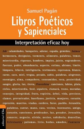 Libros Poeticos y Sapienciales: Interpretación eficaz hoy