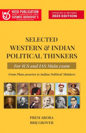 SELECTED WESTERN & INDIAN POLITICAL THINKERS FOR ICS AND IAS MAIN EXAM