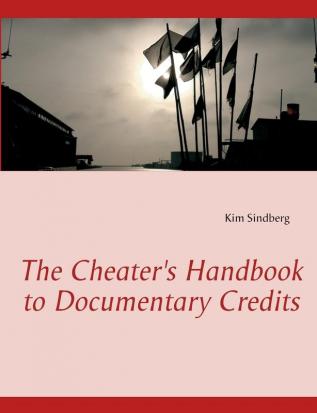 The Cheater's Handbook to Documentary Credits