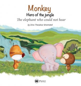 Monkey - Hero of the jungle: The elephant who could not hear: 2