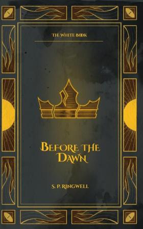 Before the Dawn: 1 (White Book)