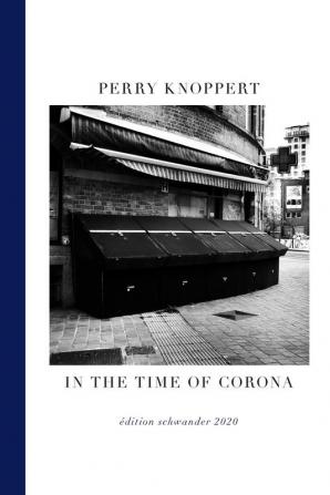 In the Time of Corona (Édition Schwander)