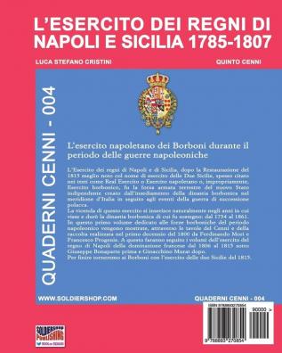 L'esercito dei regni di Napoli e Sicilia 1785-1807: 4 (Quaderni Cenni)