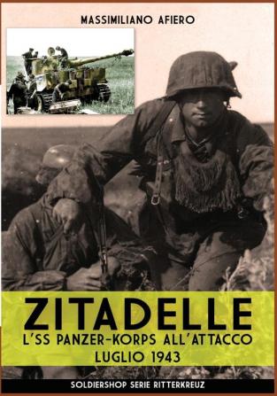 Zitadelle: L'SS panzer-korps all'attacco luglio 1943: 8 (Ritterkreuz)