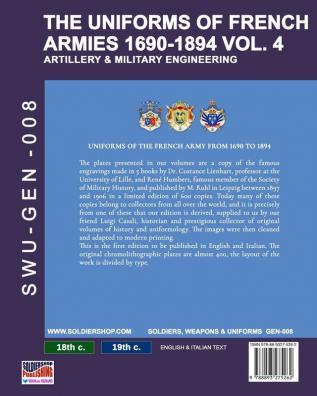 The uniforms of French armies 1690-1894 - Vol. 4: Artillery and military engineering: 008 (Soldiers Weapons & Uniforms - Gen)