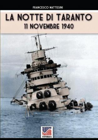 La notte di Taranto: 11 novembre 1940: 61 (Storia)