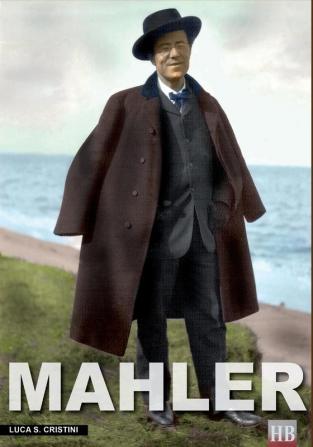 Mahler: Ich bin der welt abhanden gekommen: 4 (Historical Biographies)