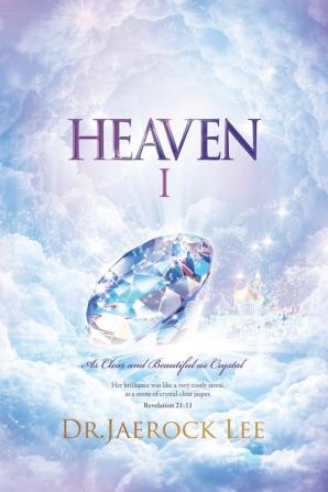 Heaven Ⅰ: As Clear and Beautiful as Crystal