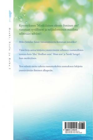 Henki Sielu ja Keho I: Spirit Soul and Body Ⅰ (Finnish)