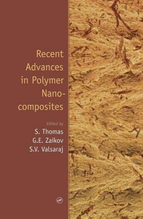 Recent Advances in Polymer Nanocomposites