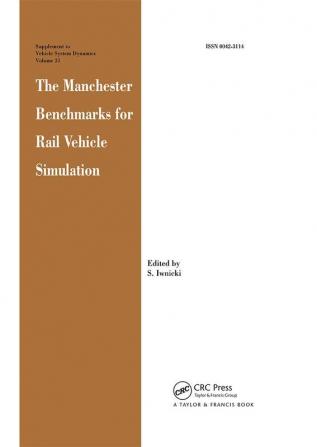 Manchester Benchmarks for Rail Vehicle Simulation