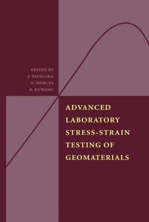 Advanced Laboratory Stress-Strain Testing of Geomaterials