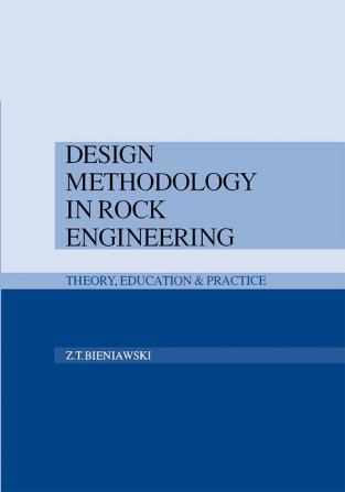 Design Methodology in Rock Engineering