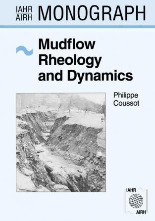 Mudflow Rheology and Dynamics