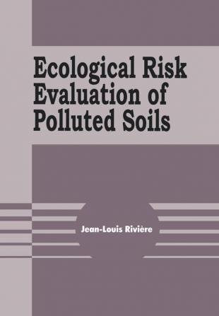 Ecological Risk Evaluation of Polluted Soils