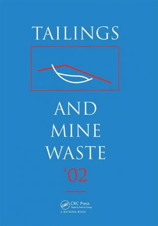 Tailings and Mine Waste 2002