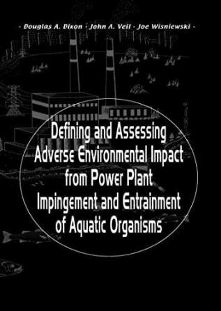 Defining and Assessing Adverse Environmental Impact from Power Plant Impingement and Entrainment of Aquatic Organisms