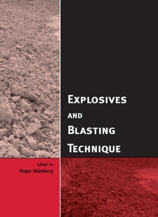 Explosives and Blasting Technique