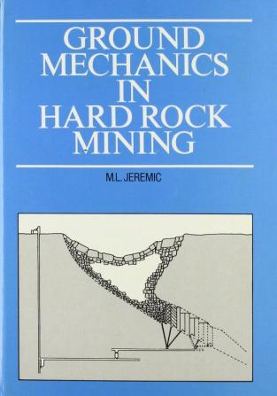 Ground Mechanics in Hard Rock Mining