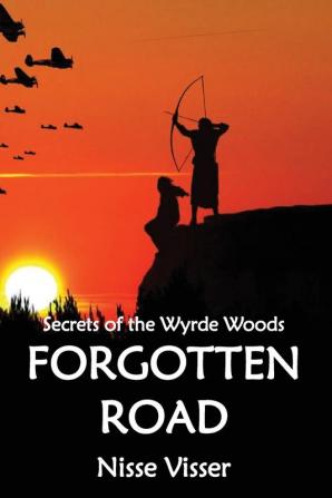 Forgotten Road: 1 (Secrets of the Wyrde Woods)