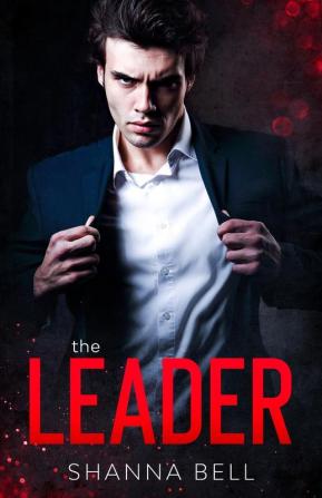 The leader: a mafia romance: 1 (Bad Romance)