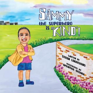 Sammy the Superhero is 'Kind': 1