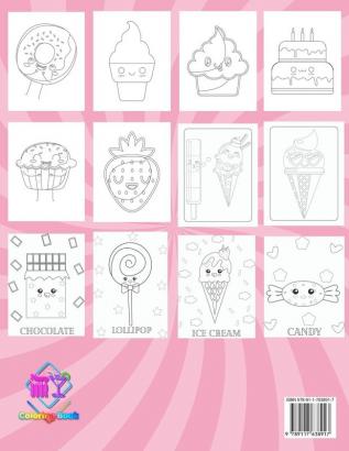 Kawaii Sweet Treats Coloring Book: +50 Adorable Sweet Treats Coloring Pages - Super Cute Sweet Coloring Book For Adults And Kids of All Ages