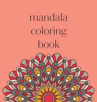 Mandala Coloring Book: 50 beautiful and detailed mandalas to color for hours of relaxing fun stress relief and creative expression