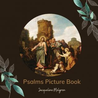 Psalms Picture Book: Activities for Seniors with Dementia Alzheimer's patients and Parkinson's disease.: 1 (Dementia and Alzheimer's Patient Books)