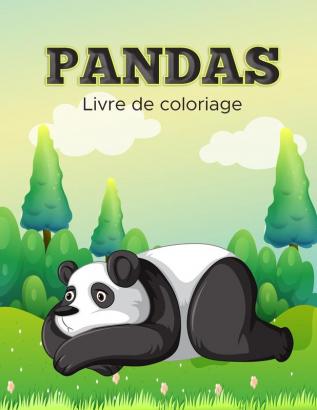 Livre de Coloriage des Pandas: Livre d'activités pour les enfants