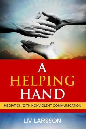 A Helping Hand Mediation with Nonviolent Communication