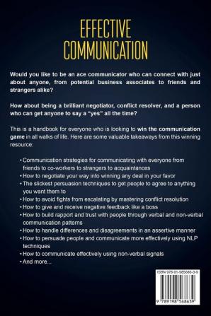 Effective Communication: Discover Amazing Strategies to Effectively Negotiate & Handle Conflicts Like a Pro. Influence & Persuade With Powerful NLP Tactics for Business Work & Relationships