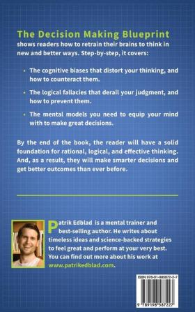 The Decision-Making Blueprint: A Simple Guide to Better Choices in Life and Work: 3 (The Good Life Blueprint)